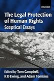 The legal protection of human rights : sceptical essays