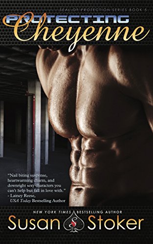 Protecting Cheyenne: SEAL of Protection Series, Book 5