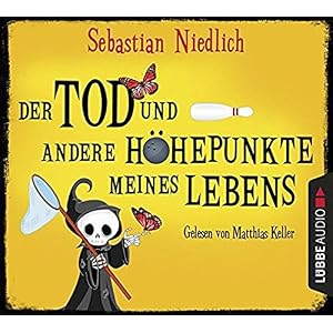 Der Tod und andere Höhepunkte meines Lebens