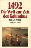 Produkt-Bild: Vierzehnhundertzweiundneunzig, Die Welt zur Zeit des Kolumbus