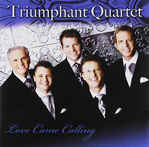 Triumphant Quartet - Love Came Calling - Zortam Music
