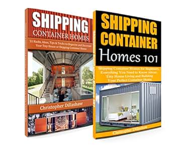 Shipping Container Homes: Box Set: Shipping Container Homes 51 Ideas 