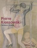  Pierre Klossowski : Tableaux vivants de Alain Fleischer