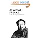 Ai Weiwei Speaks: with Hans Ulrich Obrist (Penguin Special)