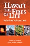 Hawai'i: The Fires of Life: Rebirth i...