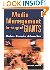 Media Management in the Age of Giants: Business Dynamics of Journalism