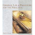 Criminal Law and Procedure for the Paralegal (The West Legal Studies Series) by  Neal R. Bevans