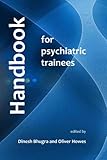 Handbook for psychiatric trainees