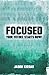 FOCUSED - Your Future Starts Now!