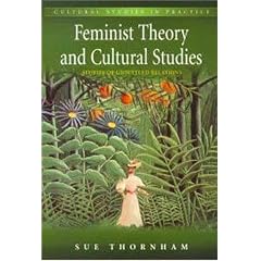Feminist Theory and Cultural Studies: Stories of Unsettled Relations