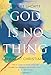 God is No Thing: Coherent Christianity