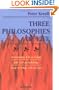 Three Philosophies of Life: Ecclesiastes--Life as Vanity, Job--Life as Suffering, Song of Songs--Life as Love