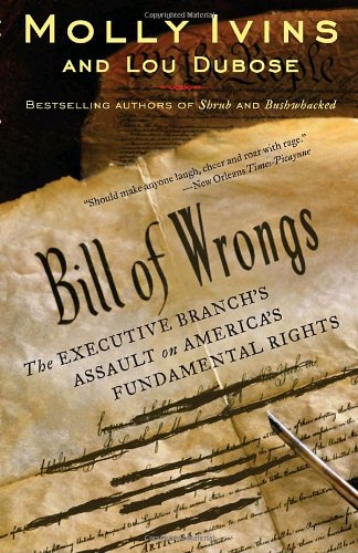 Bill of Wrongs: The Executive Branch
