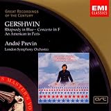 Gershwin: Rhapsody in Blue; Concerto in F; An American in Paris