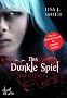Das dunkle Spiel - Die Gejagte: Band 1