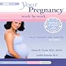 Your Pregnancy Week by Week: First Trimester