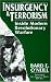 Insurgency & Terrorism: Inside Modern Revolutionary Warfare