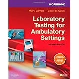 workbook for laboratory testing for ambulatory settings a guide for health care professionals 2e