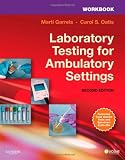 Workbook for Laboratory Testing for Ambulatory Settings: A Guide for Health Care Professionals, 2e