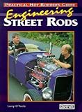 Engineering Street Rods (Practical Hot Rodders Guide)