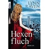 Hexenfluch: Romanvon "Lynn Raven"