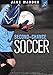 Second-Chance Soccer (Jake Maddox Jv)