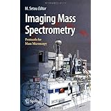 imaging mass spectrometry protocols for mass microscopy