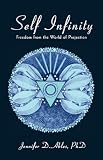 Self Infinity: Freedom from the World of Projection