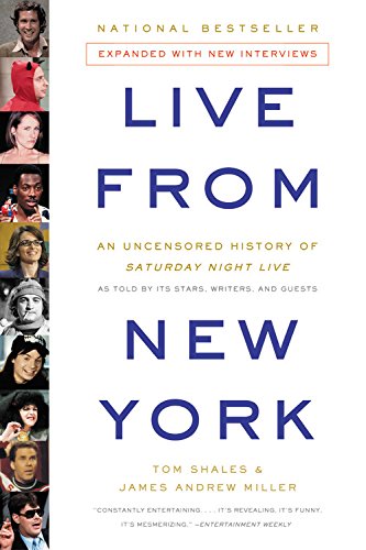 Live from New York: An Uncensored History of Saturday Night Live