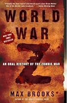 World War Z: An Oral History of the Zombie War