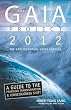 The Gaia Project: The Earth's Coming Great Changes