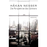 Die Perspektive des G�rtners: Romanvon "H�kan Nesser"