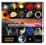 Produkt-Bild: Das Sonnensystem: Eine Entdeckungsreise zu allen Planeten, Monden und anderen Himmelsk&ouml;rpern, die um unsere Sonne kreisen