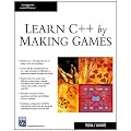 Learn C++ by Making Games (Charles River Media Programming)
