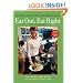 Eat Out, Eat Right: The Guide to Healthier Restaurant Eating