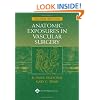 Anatomic Exposures in Vascular Surgery