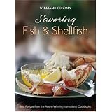 Williams-Sonoma: Savoring Fish and Shellfish (Savoring ...)