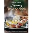 Williams-Sonoma: Savoring Fish & Shellfish (Savoring ...)