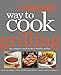 Books : Cooking Light Way to Cook Grilling: The Complete Visual Guide to Healthy Grilling