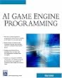AI Game Engine Programming (Game Development Series)