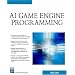AI Game Engine Programming (Game Development Series)