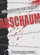 Abschaum - H�llenloch der Gewalt