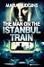 The Man on the Istanbul Train