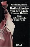 Katholisch, von der Wiege bis zur Bahre