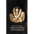 Tres cuentos fant�sticos
