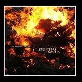 Splinters & Myths