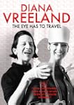 Diana Vreeland - the Eye Has T