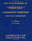 How To Be Successful On Written Assessment Exercises For Police Promotion