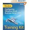 MCTS Self-Paced Training Kit (Exam 70-653): Configuring Windows� Small Business Server...