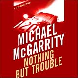 Nothing but Trouble: A Kevin Kerney Novel (Unabridged)